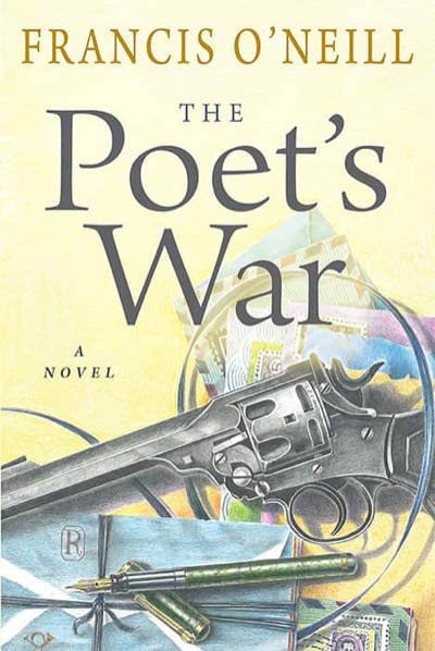 The Poet's War by Francis O'Neill