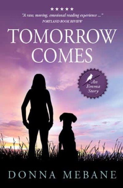 Tomorrow Comes by Donna Mebane
