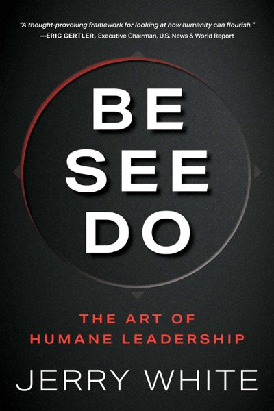 Be See Do by Jerry White
