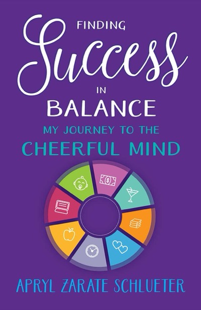 Finding Success in Balance by Apryl Zarate Schlueter