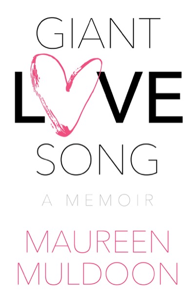 Giant Love Song by Maureen Muldoon
