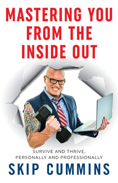 Mastering You From the Inside Out by Skip Cummins