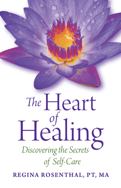 The Heart of Healing by Regina Rosenthal