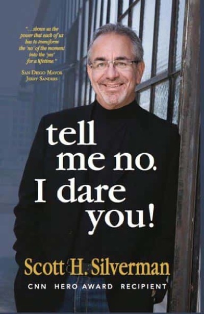 Tell Me No. I Dare You! by Scott H. Silverman