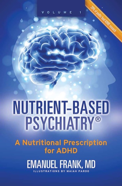 Nutrient-Based Psychiatry by Emanuel Frank